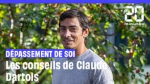 Dépassement de soi: Les conseils de Claude Dartois