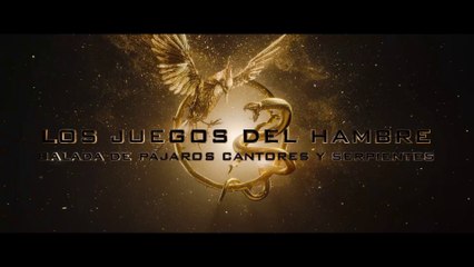 Los Juegos del Hambre: Balada de Pájaros Cantores y Serpientes - Tráiler en español