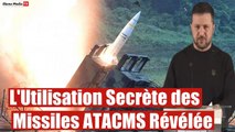 L'Explosive Confession de Zelensky sur les Missiles Américains
