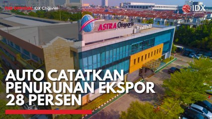 AUTO Catatkan Penurunan Ekspor 28 Persen