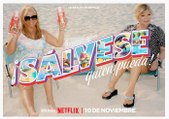 '¡Sálvese quien pueda!' nuevo adelanto en Netflix