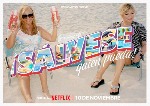 '¡Sálvese quien pueda!' nuevo adelanto en Netflix
