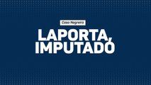 Laporta, imputado por el 'Caso Negreira'