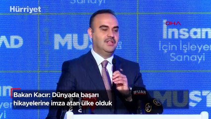 Bakan Kacır: Dünyada başarı hikayelerine imza atan ülke olduk