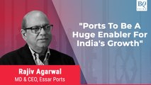 Essar Ports MD & CEO Rajiv Agarwal On Contribution Of Ports Towards GDP Growth