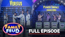 Family Feud: VER5US AT POWER IMPACT DANCERS, NAG-SHOWDOWN (October 18, 2023) (Full Episode 313)