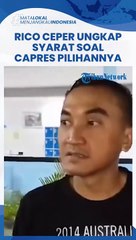 Bicara soal Pilpres 2024, Presiden Pilihan Rico Ceper Mesti Penuhi Syarat Ini di Pemerintahan
