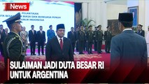 Resmi! Jokowi Lantik Sulaiman Jadi Duta Besar RI untuk Argentina