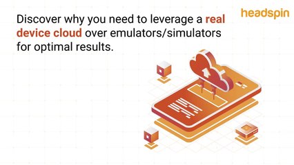 Revolutionize Your App Testing with HeadSpin's Global Device Infrastructure