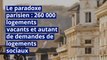 Le paradoxe parisien : 260 000 logements vacants et autant de demandes de logements sociaux