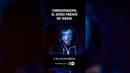 Los ciberataques: el otro frente de Israel