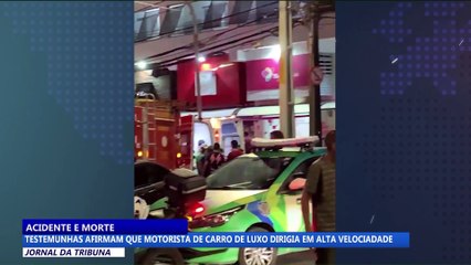Acidente e morte: testemunhas afirmam que motorista de carro dirigia em alta velocidade