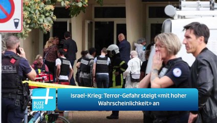 Israel-Krieg: Terror-Gefahr steigt «mit hoher Wahrscheinlichkeit» an