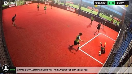 Faute de Valentine Cornetti - FC CLAQUETTES CHAUSSETTES