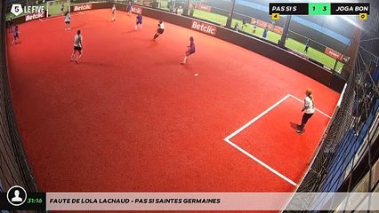 Faute de Lola LACHAUD - Pas Si Saintes Germaines