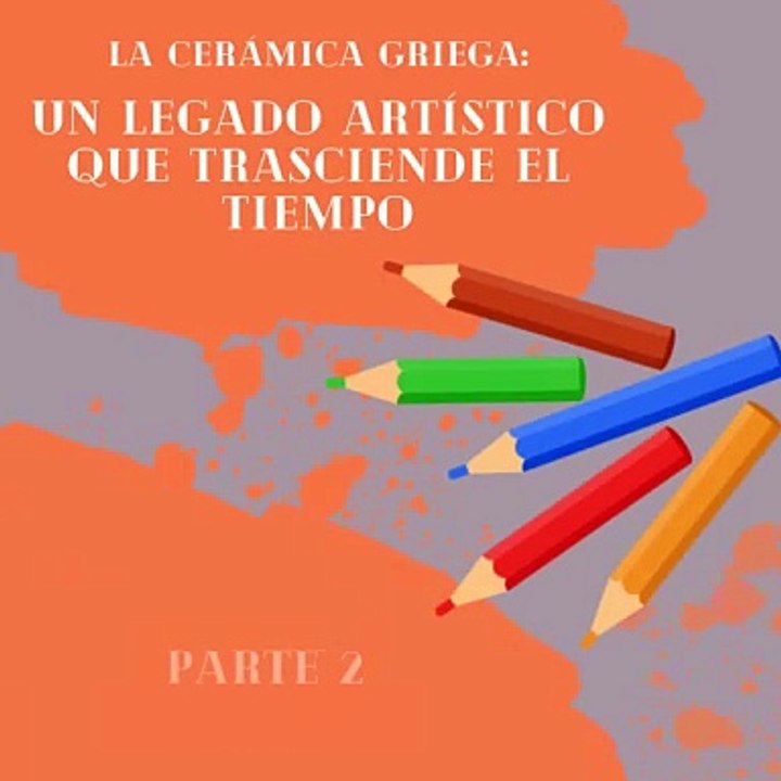 Jose Antonio Haua Maauad: La cerámica griega: Belleza funcional en la vida cotidiana (parte 2)