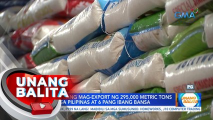 India, handang mag-export ng 295,000 metric tons ng bigas sa Pilipinas at 6 pang ibang bansa | UB