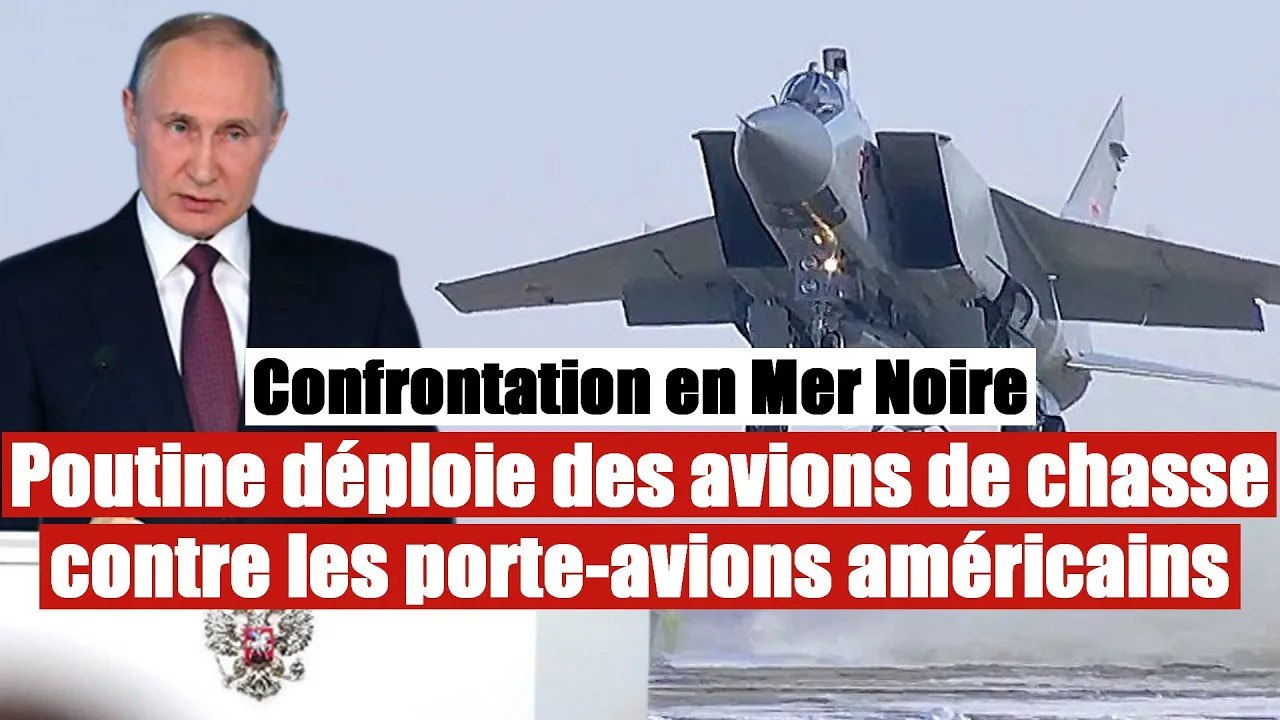 Clash en Mer Noire : Poutine défie l'armée américaine et les pays de l'OTAN