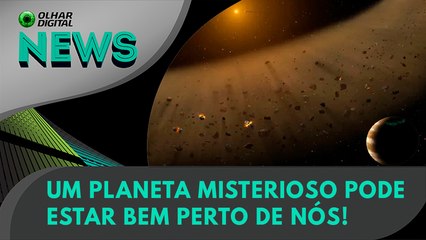 Existe um planeta misterioso perto de nós? | Olhar Digital News 1869 | 18 de outubro de 2023
