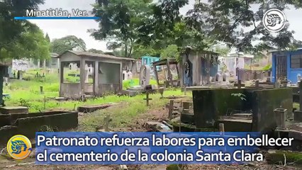 Patronato refuerza labores para embellecer el cementerio de la colonia Santa Clara