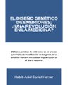 |HABIB ARIEL CORIAT HARRAR | EL DISEÑO GENÉTICO DE EMBRIONES (PARTE 1) (@HABIBARIELC)