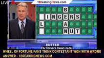 Wheel Of Fortune Fans Think Contestant Won With Wrong Answer - 1breakingnews.com