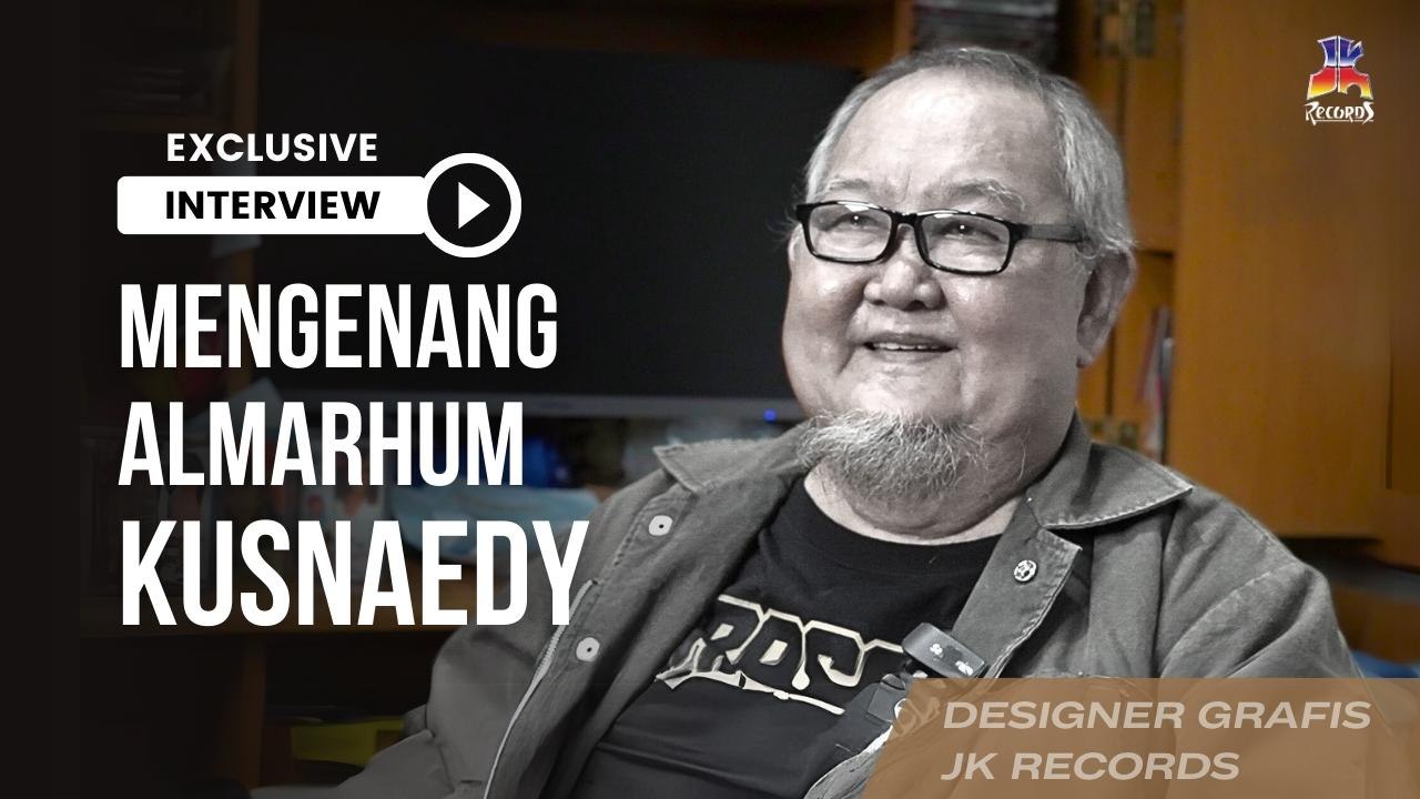 Exclusive Interview : Mengenang Almarhum Kusnaedy, Designer Grafis JK Records