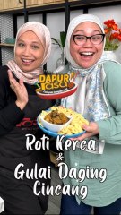 Resipi Roti Kerca & Gulai Daging Cincang Yang Membuka Selera