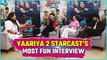 Yaariyan 2 Starcast Divya Khosla Kumar, Pearl V Puri, Meezaan Jafri's Most Fun Interview | FilmiBeat