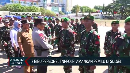 12 Ribu Personel TNI-Polri Amankan Pemilu di Sulsel