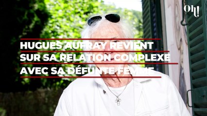 Hugues Aufray revient sur sa relation complexe avec sa défunte femme