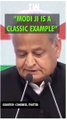 #Shorts | “Modi ji is a classic example” | Ashok Gehlot | BJP Congress | Rajasthan Election 2023