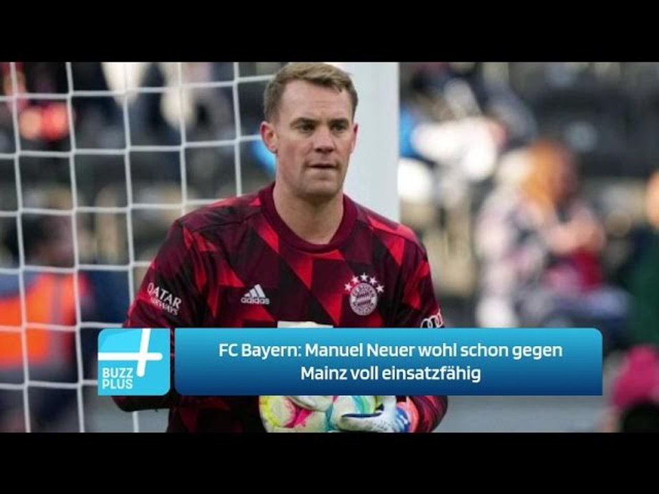 FC Bayern: Manuel Neuer wohl schon gegen Mainz voll einsatzfähig