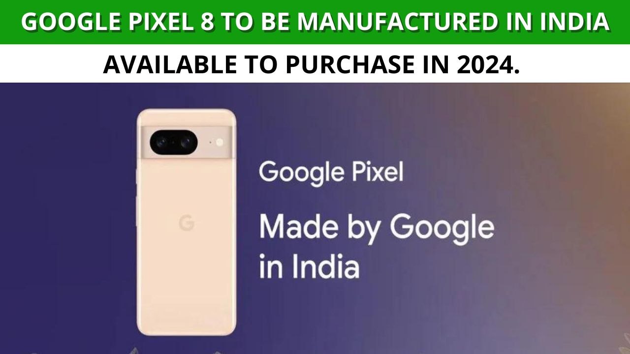 Google Announces Plan To Manufacture Pixel Phon...