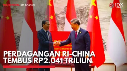 Perdagangan RI-China Tembus Rp2.041 Triliun