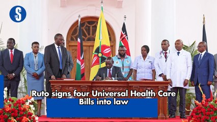 Ruto signs four Universal Health Care Bills into law