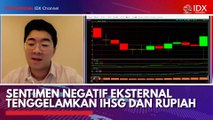 Sentimen Negatif Eksternal Tenggelamkan IHSG dan Rupiah