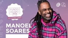 MANOEL SOARES | DIFICULDADES NA INFÂNCIA, RACISMO, FILHOS AUTISTAS E LIVRO MARCANTE