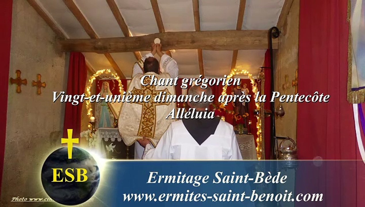 Alléluia In exitu Israël du 21e dimanche après la Pentecôte - Ermitage Saint-Bède - Ciné Art Loisir Jean-Claude Guerguy