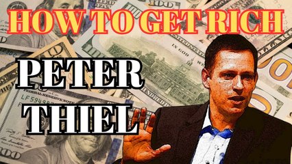 The Path to Wealth as Outlined by Peter Thiel