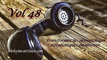 Démarchages téléphoniques juste pour rire Les délires de Jean-Claude by (Madame NaRdine) Vol 48 by Ciné Art Loisir