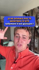 Je ne devrais pas te montrer ce site tellement il est puissant 