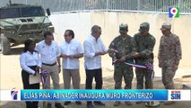 Abinader inaugura primer tramo de muro fronterizo | Primera Emisión SIN