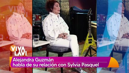 Alejandra Guzmán habla de su relación con Sylvia Pasquel
