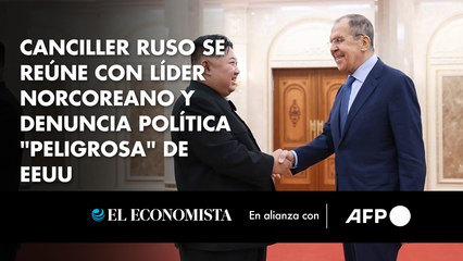 Canciller ruso se reúne con líder norcoreano y denuncia política "peligrosa" de EEUU
