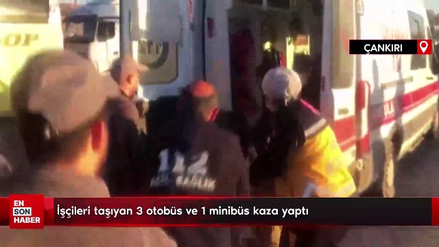 Çankırı'da işçileri taşıyan 3 otobüs ve 1 minibüs kaza yaptıİşçileri taşıyan 3 otobüs ve 1 minibüs kaza yaptı