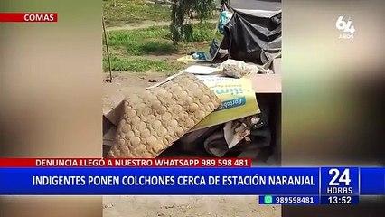 Comas: Vecinos denuncian invasión de indigentes cerca a Estación Naranjal