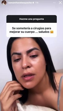 Samantha Velásquez revela si se piensa realizar cirugías estéticas
