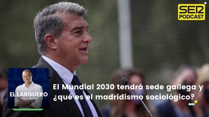 El Mundial 2030 tendrá sede gallega e intentamos saber qué es el madridismo sociológico