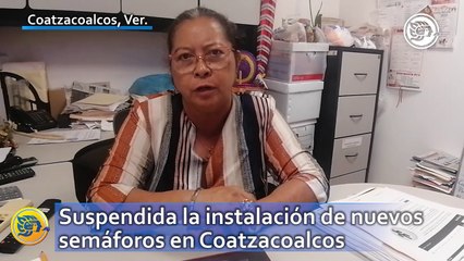 Suspendida la instalación de nuevos semáforos en Coatzacoalco